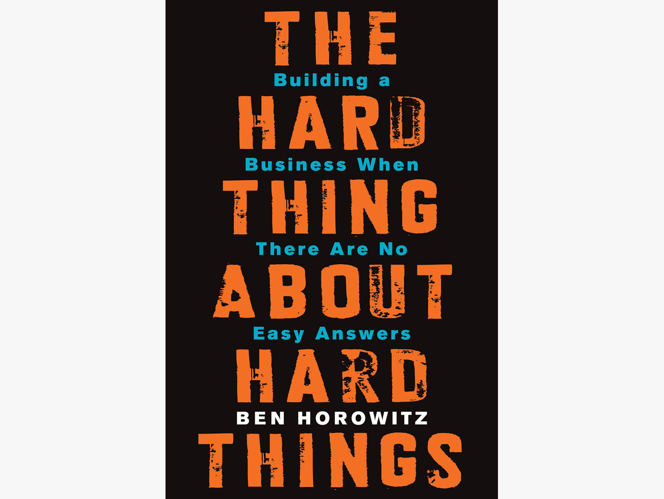 รีวิวและสรุปหนังสือ The Hard Thing About Hard Things